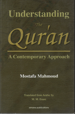 Understanding The Quran.....A contemporary Approach