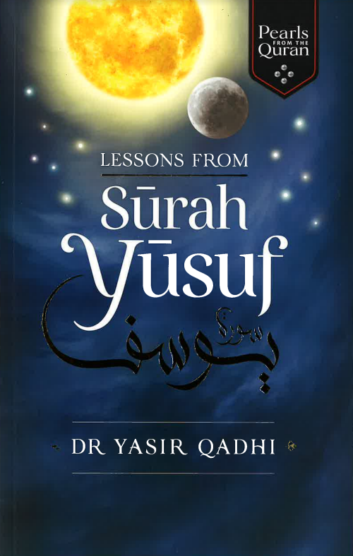 Lessons from Surah Yusuf