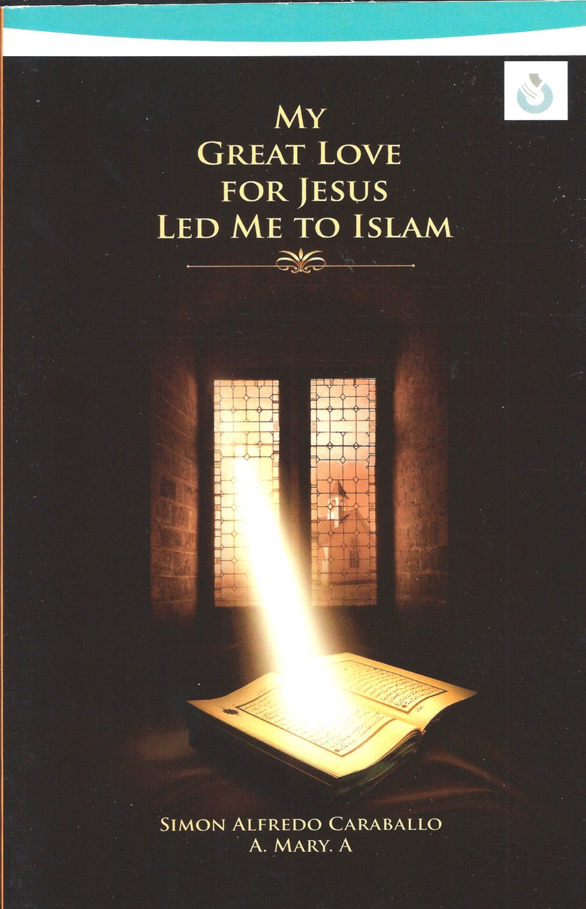 My Great Love For Jesus Led Me To Islam | 76 Copies Bulk