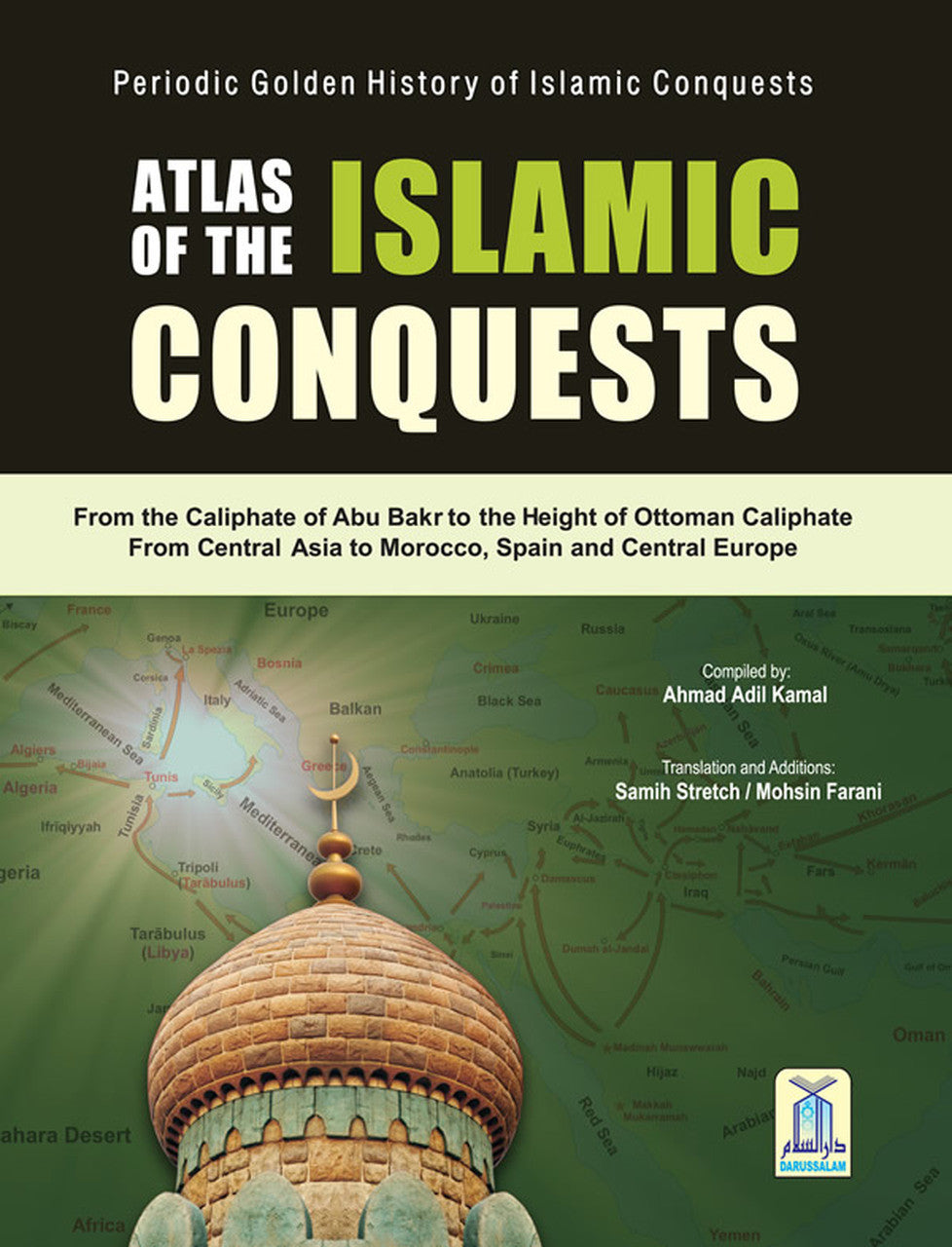 Atlas of The Islamic Conquests Hardcover