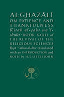 Al- Ghazali on Patience and Thankfulness: Book 31