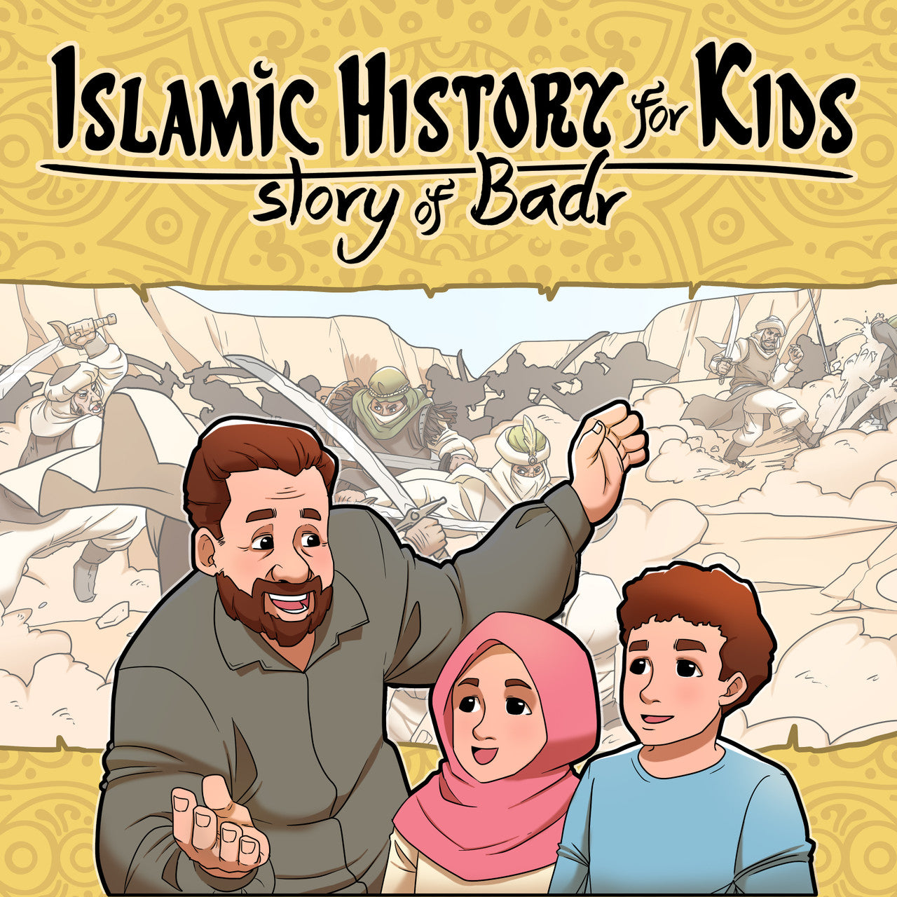 Islamic History for Kids - Story of Badr