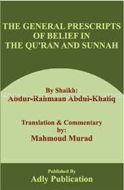 The General Prescripts of Belief in the Qu'ran And Sunnah