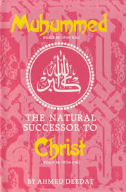 Muhammed: The Natural Successor to Christ