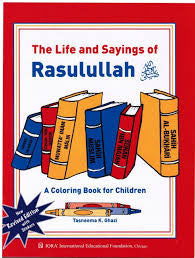 The Life And Sayings Of Rasulullah