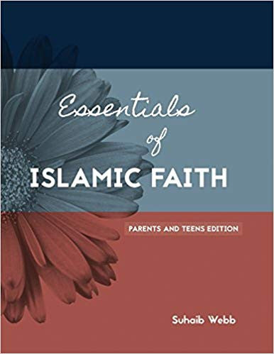 Essentials of Islamic Faith by Suhaib Webb