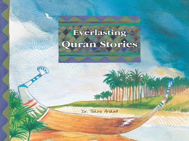 Everlasting Quran Stories | Dr. Tahira Arshed | Maqbool Books