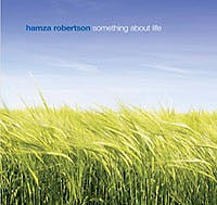 Something About Life (CD) by Hamza Robertson