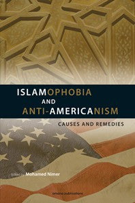 ISLAMOPHOBIA AND ANTI-AMERICANISM