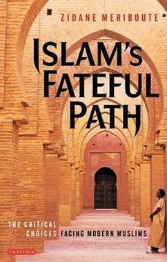 Islams Fateful Path