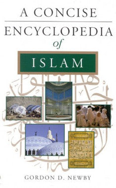 A Concise Encyclopedia of Islam