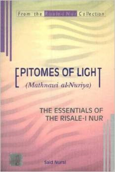 Epitomes of Light: Mathnawi al-Nuriya-The Essentials Of The Risale-i Nur