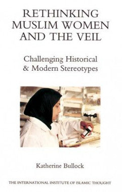 Rethinking Muslim Women and Veil