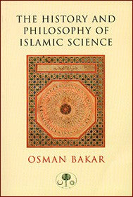 History & Philosophy of Islamic Science [PB]