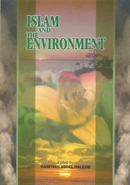 Islam and the Environment [PB]