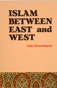 Islam Between East and West