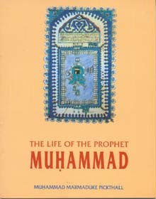 The Life of the Prophet Muhammad