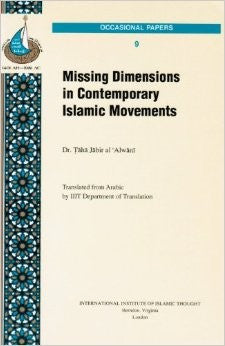 Missing Dimensions in Contemporary Islamic Movements