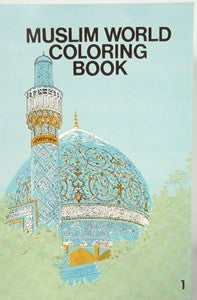 Muslim World Coloring Book 1