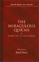 The Miraculous Quran and Some of Its Mysteries