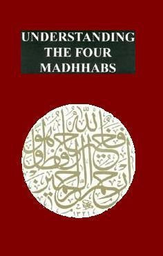 Understanding the Four Madhhabs [PB]