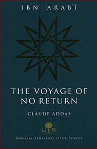 Ibn Arabi: Voyage of No Return [PB]