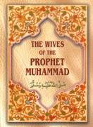 The Wives of the Prophet Muhammad [PB]