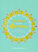 Prophets in the Quran: Volume  3