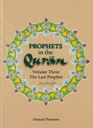 Prophets in the Quran: Volume 3