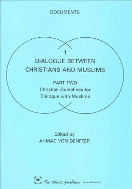 Dialouge Between Christians and Muslims (Part II)