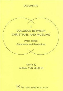 Dialouge Between Christians and Muslims (Part III)