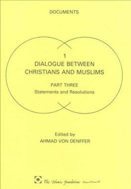 Dialouge Between Christians and Muslims (Part III)