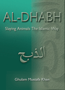 Al-Dhabh: Slaying Animals The Islamic Way