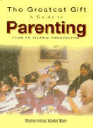 A Guide to Parenting From An Islamic Perspective