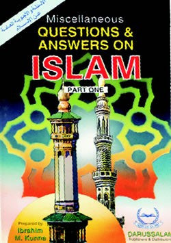 Misc Questions and Answers on Islam (2 Parts)