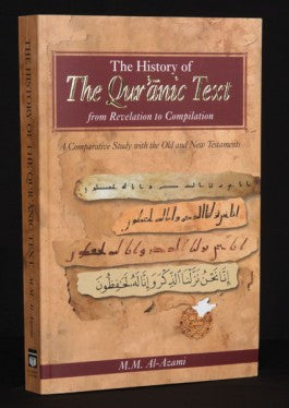 The History of The Qur'anic Text from Revelation to Compilation