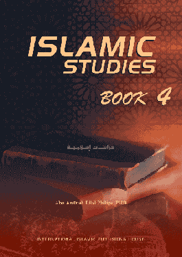 Islamic Studies Book 4 (Dr. Abu Ameenah Bilal Philips)