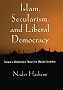 Islam, Secularism, and Liberal Democracy