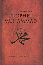 Selected Prayers of Prophet Muhammad and Muslim Saints