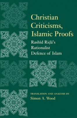 Christian Criticisms, Islamic Proofs