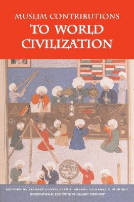 Muslim Contributions To World Civilization