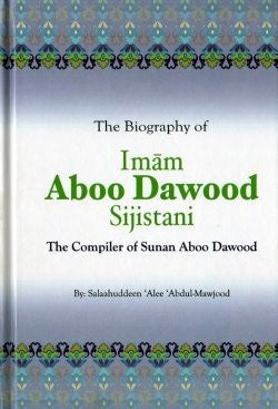 The Biography of Imam Aboo Dawood Sijistani