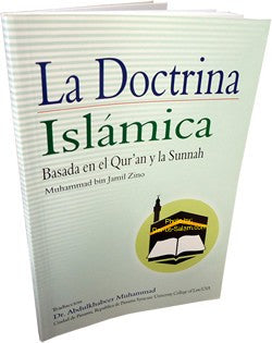 Spanish: La Doctrina Islamica - Basado En el Quran Y La Sunna