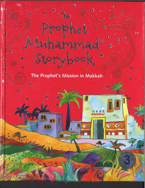 The Prophet Muhammad Storybook - 3