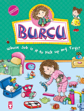 Burcu - Whose Job is it to Pick up my Toys