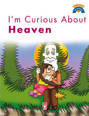 I'm Curious about Heaven - I'm Learning My Religion