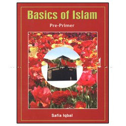 Basics of Islam: Pre-Primer (Part Pre-K)