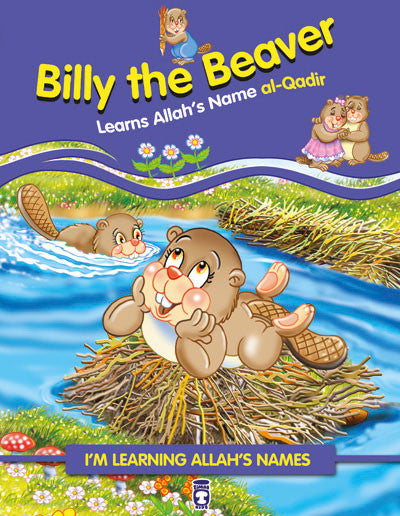 Billy the Beaver Learns Allah's Name al-Qadir