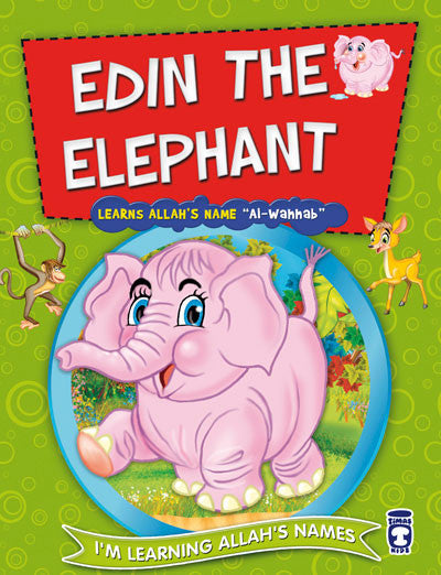 Im Learning the Names of Allah (II) - Edin The Elephant Learns Allah’s Name Al-wahhab