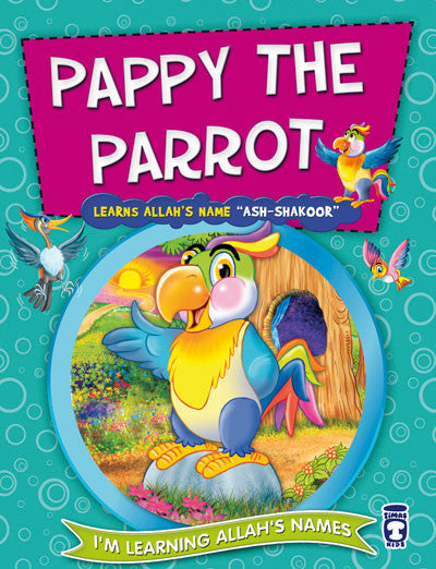 I'm Learning the Names of Allah (II) - Pappy the Parrot Learns Allah's Name